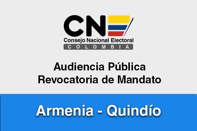 Audiencia Pública Revocatoria de Mandato de Armenia - Quindío