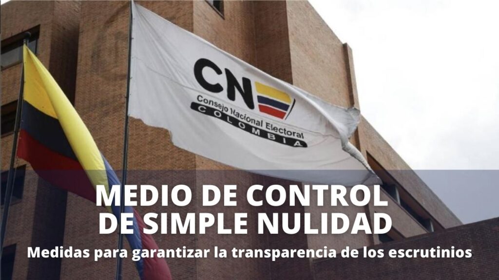 Medio de Control de Simple Nulidad Garantizar Transparencia