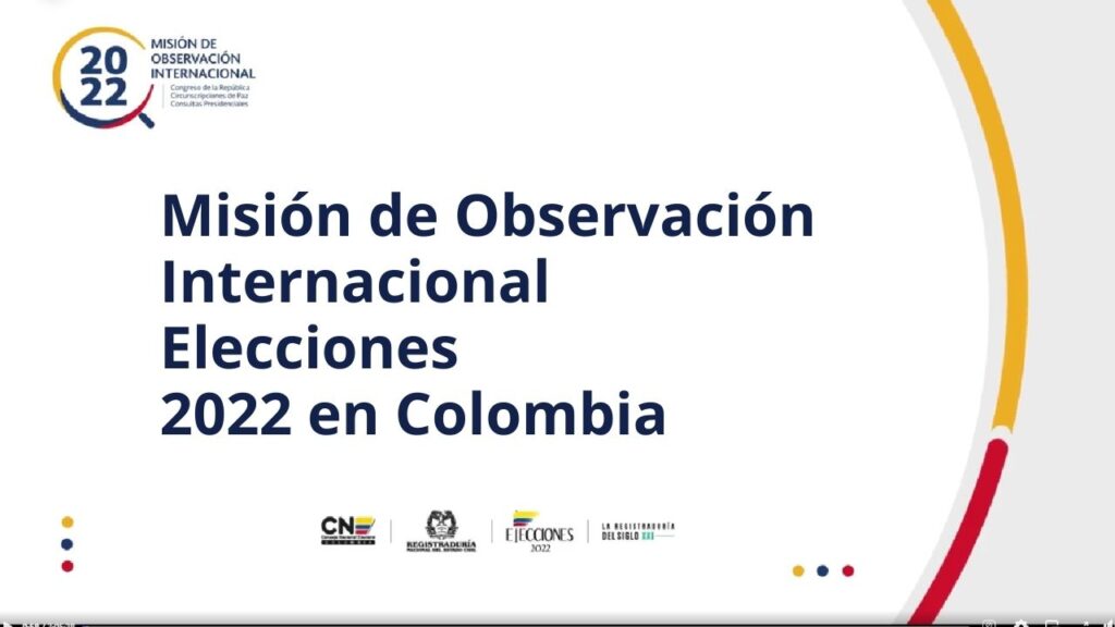 Misión de observación internacional elecciones 2022 En Colombia