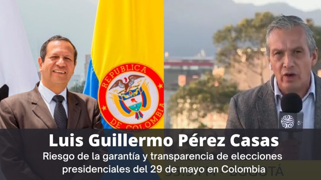 Riesgo de las elecciones presidenciales en Colombia