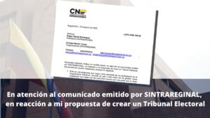 En atención al comunicado emitido SINTRAREGINAL reacción a propuesta Tribunal Electoral