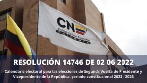 RESOLUCION 14746 DE 02 06 2022 Calendario Segunda vuelta presidencial