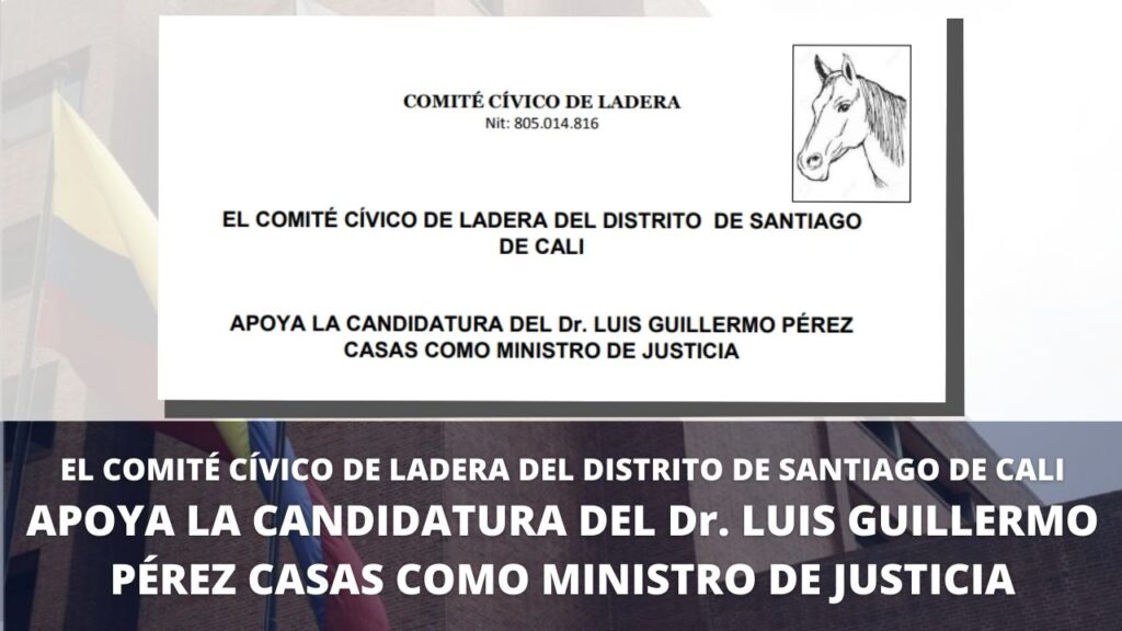 Comite Cívico de la Ladera de Cali apoya candidatura de Luis Guillermo Pérez como ministro de justicia