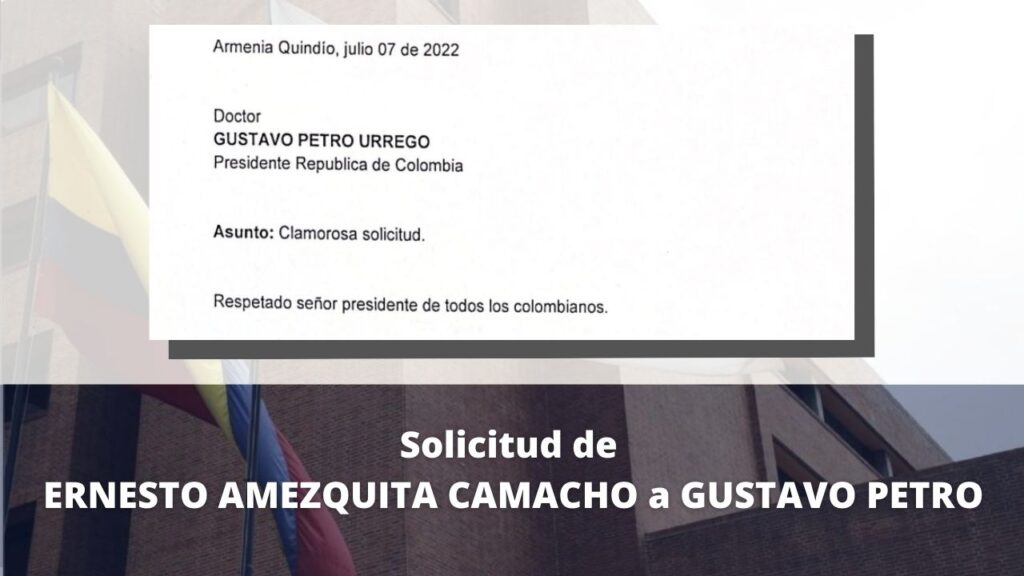 solicitud de Ernesto Amezquita a Petro