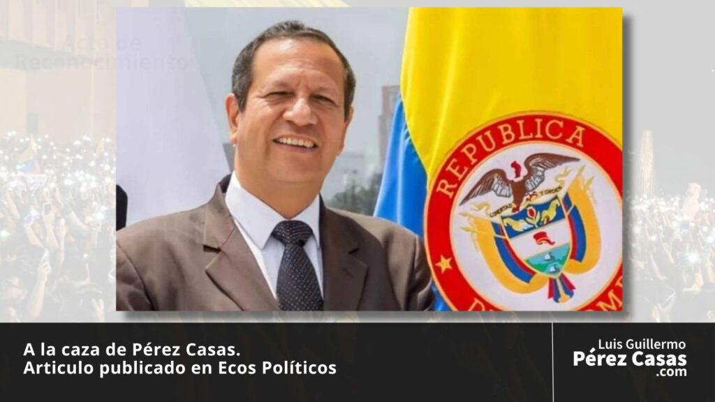 Ecos politicos - Luis Guillermo Perez Casas