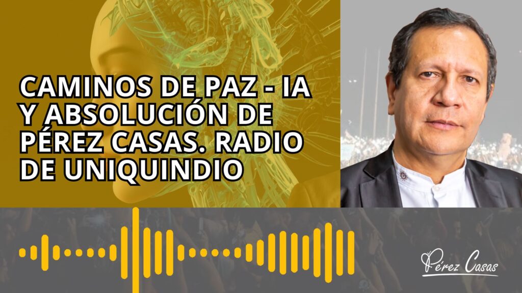 Caminos de Paz -Perez Casas Radio de Uniquindio