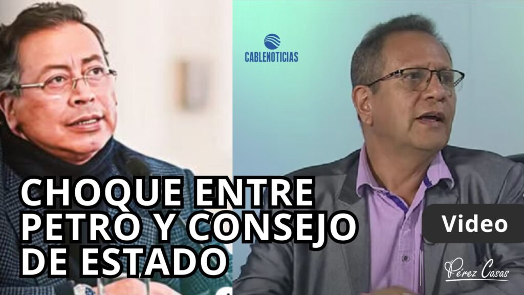 Debate -Choque entre petro y consejo de Estado