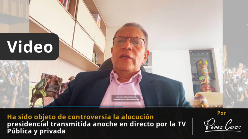 Ha sido objeto de controversia la alocución presidencial transmitida anoche en directo por la TV Publica y privada