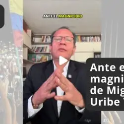 magnicidio de miguel uribe