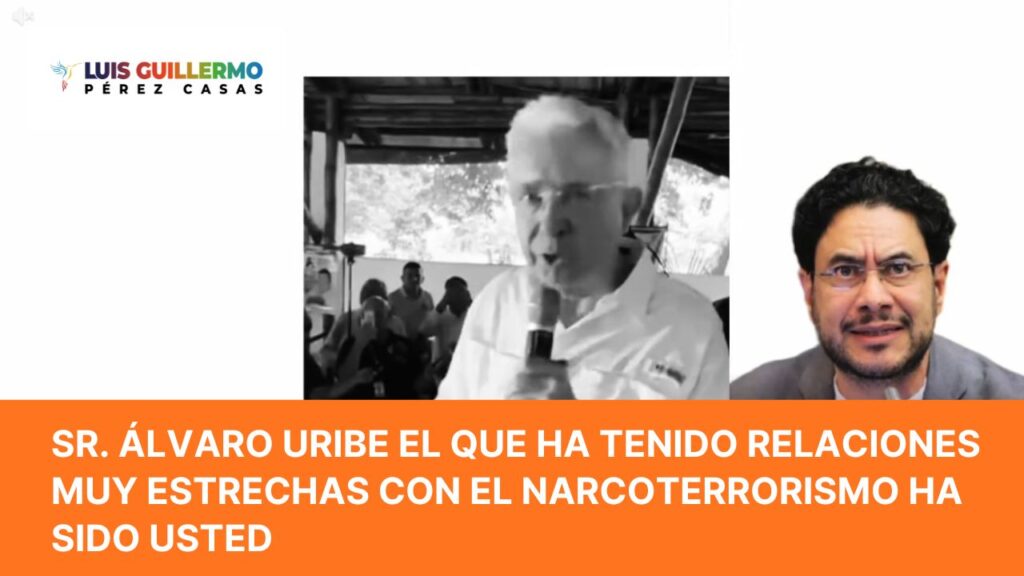 Alvaro Uribe cercano a Narcoterroristas